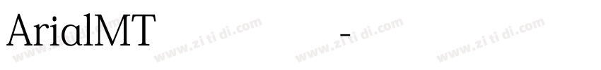 ArialMT_1 常规字体转换